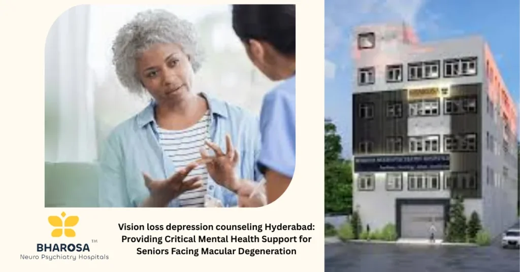 Vision loss depression counseling Hyderabad elderly woman psychiatrist support