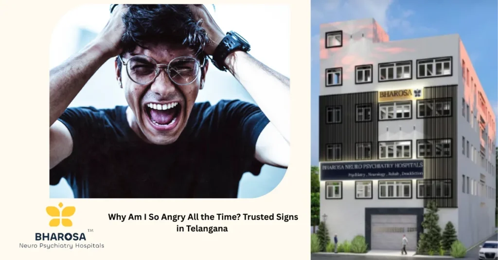 Why Am I So Angry All the Time? Trusted Signs in Telangana