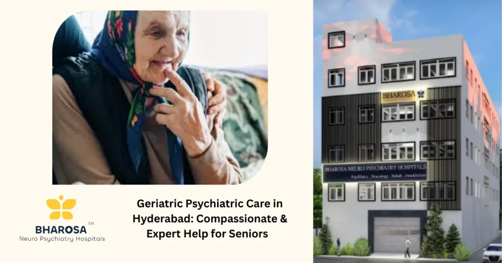Geriatric Psychiatric Care in Hyderabad: Compassionate & Expert Help for Seniors  3 Geriatric Psychiatric Care in Hyderabad
