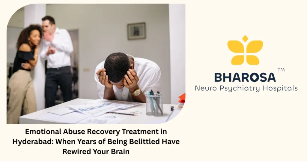 Emotional abuse recovery treatment in Hyderabad — expert trauma care at Bharosa Hospitals