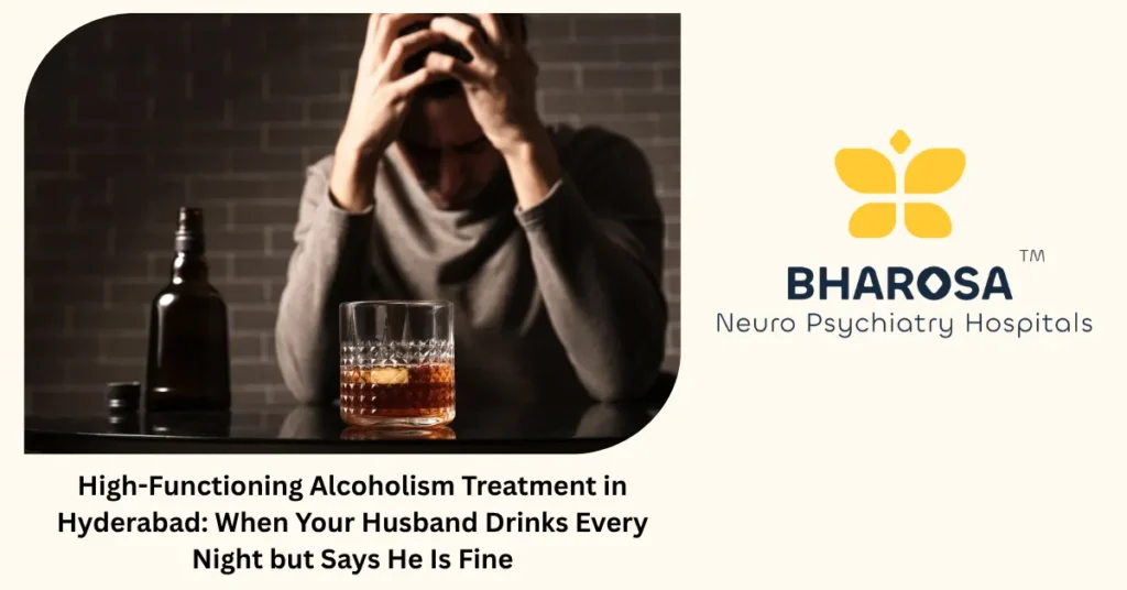 High-functioning alcoholism treatment in Hyderabad — expert de-addiction care at Bharosa Rehab