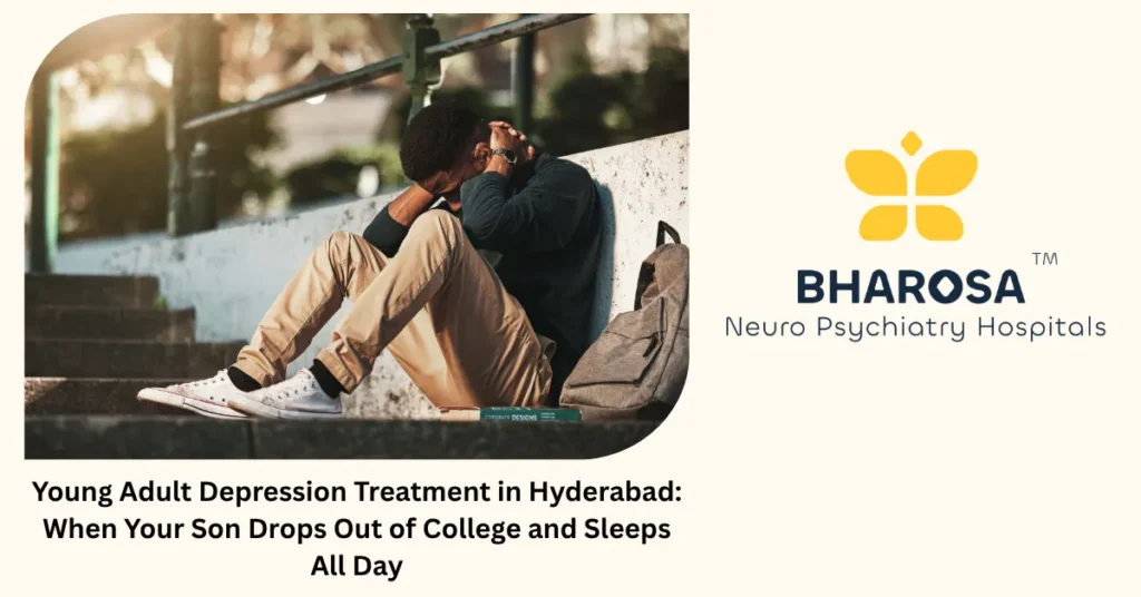 Young adult depression treatment in Hyderabad — expert psychiatric care at Bharosa Hospitals
