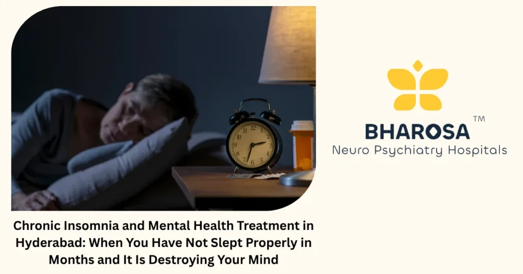 Chronic insomnia and mental health treatment in Hyderabad — expert care at Bharosa Hospitals
