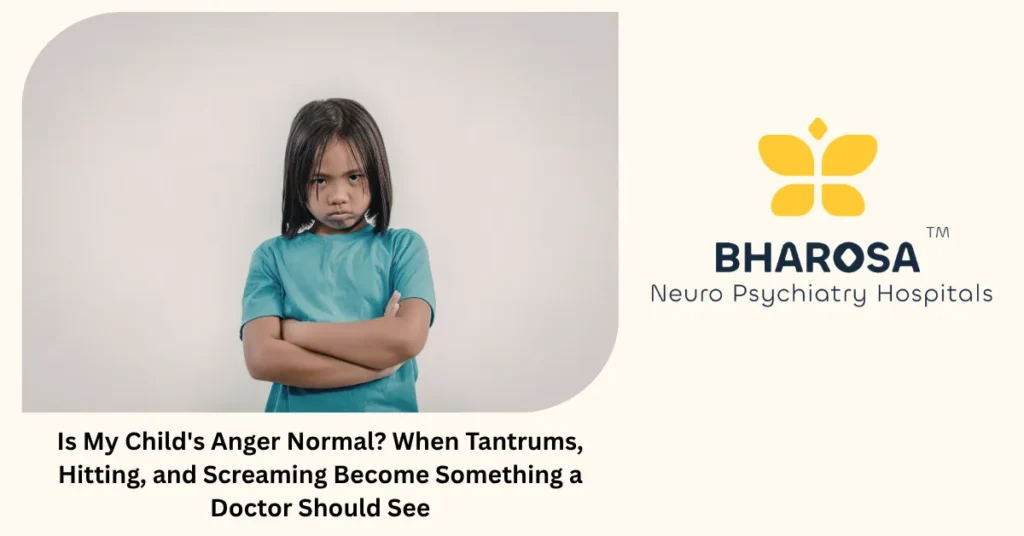 Child anger issues — when to worry, when it's normal. Guide from Bharosa Hospitals Hyderabad