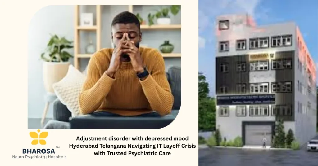 IT professionals consulting for adjustment disorder with depressed mood Hyderabad Telangana