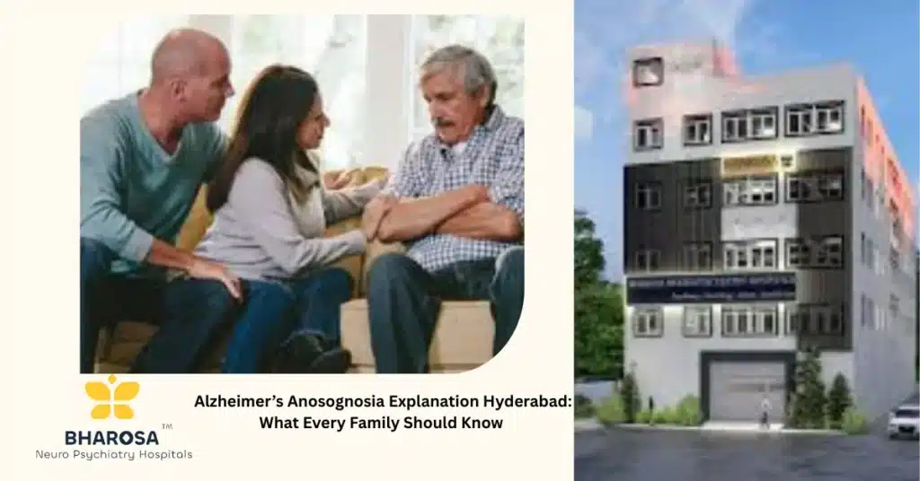 Alzheimer’s Anosognosia Explanation Hyderabad elderly family support dementia care