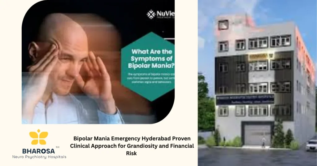 Bipolar Mania Emergency Hyderabad Proven responsible IT professional facing grandiosity crisis
