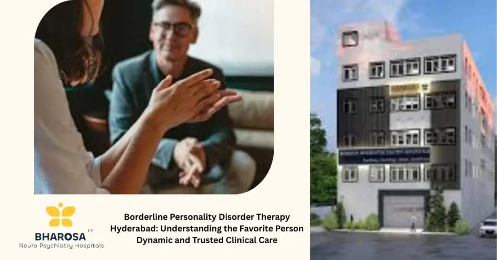 Borderline Personality Disorder Therapy Hyderabad compassionate clinical counseling team