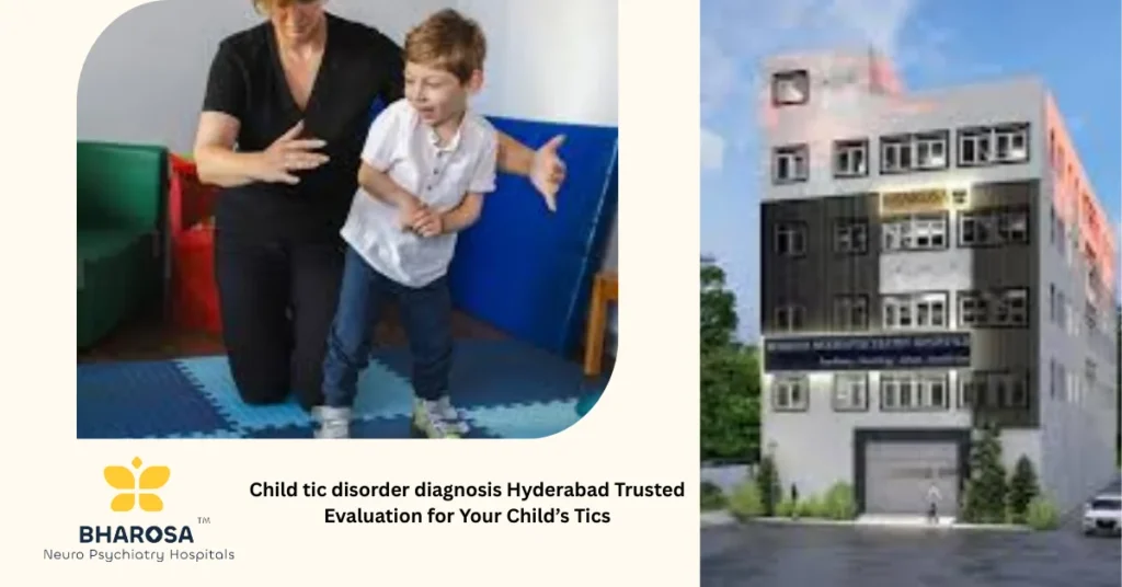 Child tic disorder diagnosis Hyderabad Trusted Evaluation for Your Child’s Tics 9 Child tic disorder diagnosis Hyderabad pediatric consultation specialist with family Bharosa Hospitals