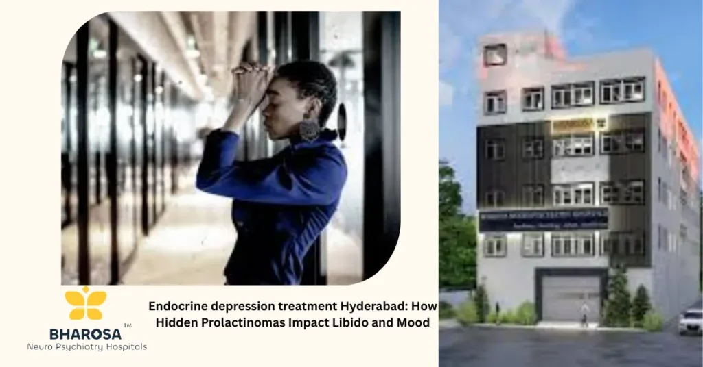 Endocrine depression treatment Hyderabad: patient receiving collaborative care for prolactinoma and low libido at Bharosa Neuro-Psychiatry Hospitals