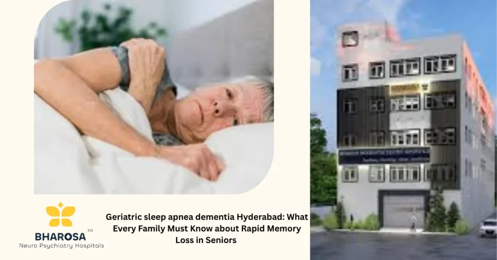 geriatric sleep apnea dementia Hyderabad elderly Indian CPAP family care