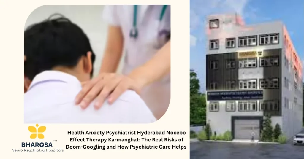 A worried patient in Hyderabad researching symptoms online: Health Anxiety Psychiatrist Hyderabad Nocebo Effect Therapy Karmanghat