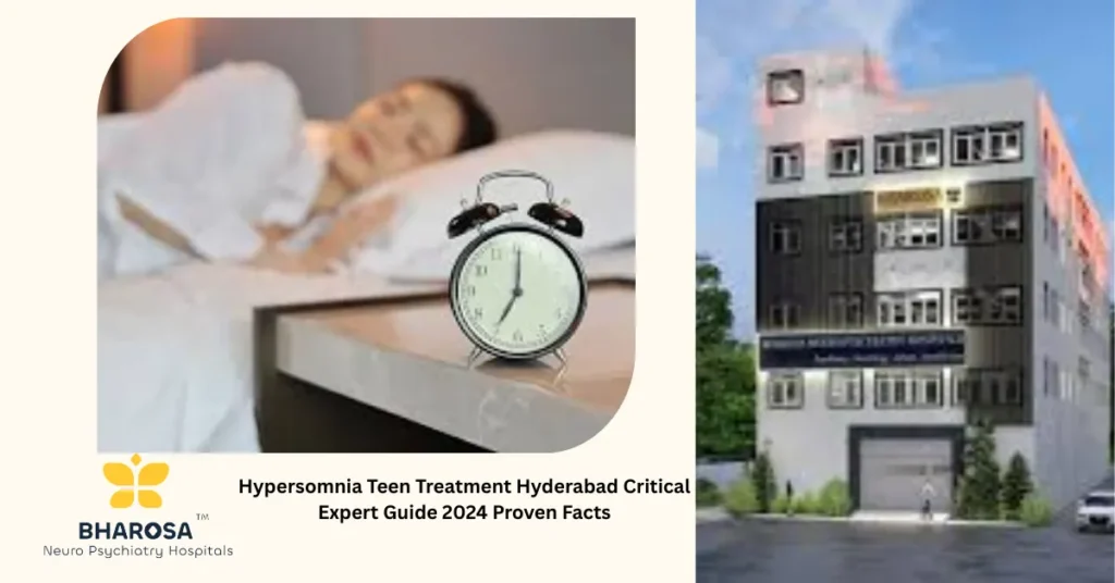 Hypersomnia teen treatment Hyderabad expert care for teens with excessive sleep disorder
