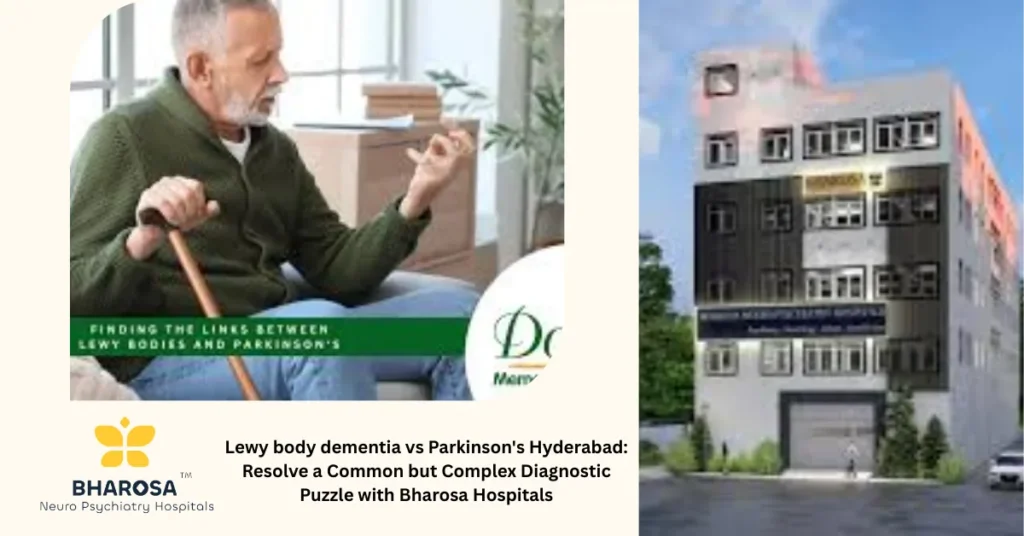 Lewy body dementia vs Parkinson's Hyderabad: Geriatric neuro-psychiatrist Hyderabad expert consultation at Bharosa Hospitals