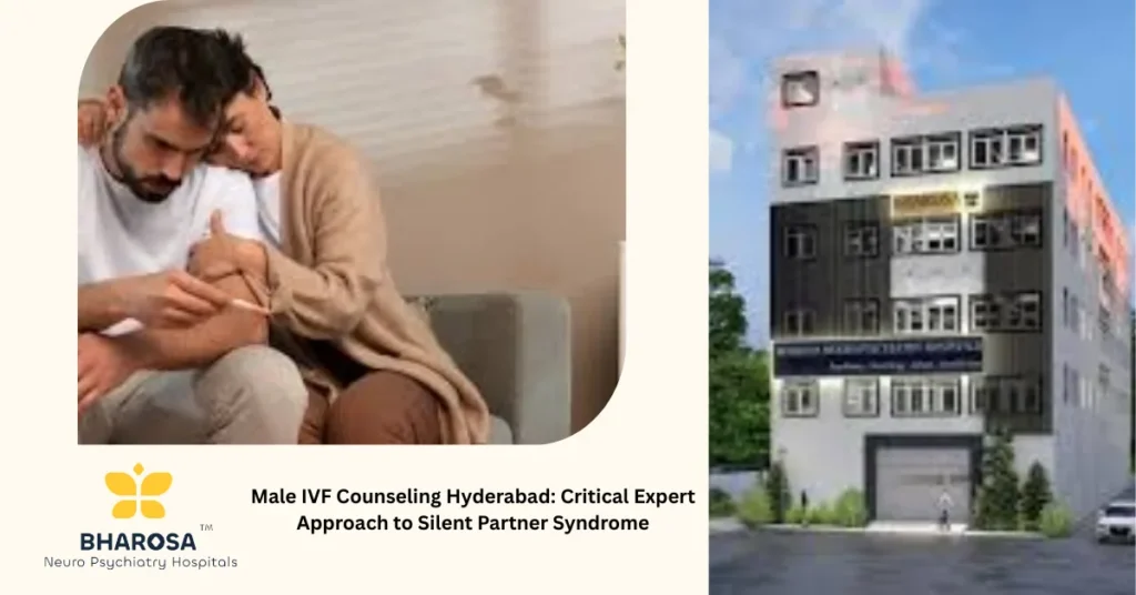 Male IVF Counseling Hyderabad: Critical Expert Approach to Silent Partner Syndrome 9 Couple receiving Male IVF Counseling Hyderabad with psychiatric expert at Bharosa Neuro-Psychiatry Hospitals