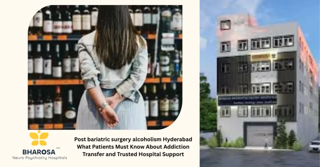 South Indian family seeks help for post bariatric surgery alcoholism Hyderabad at Bharosa Neuro-Psychiatry Hospitals
