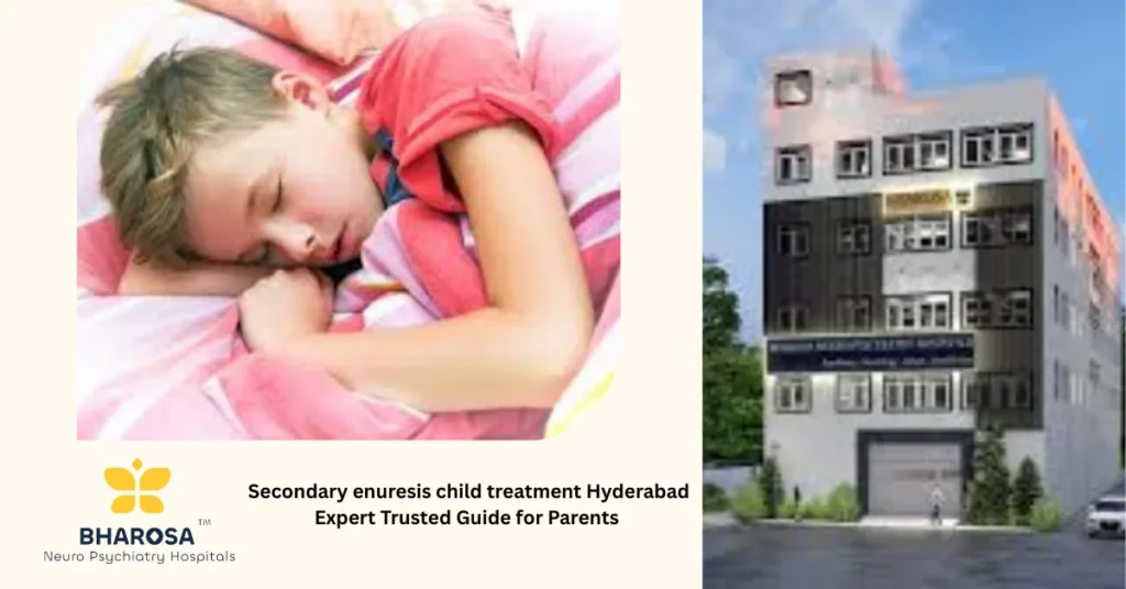 Secondary enuresis child treatment Hyderabad Expert Trusted Guide for Parents 3 with Focus Keyword: Compassionate family consultation for secondary enuresis child treatment Hyderabad