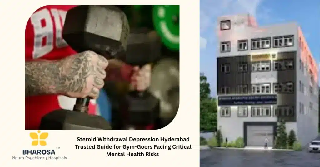 Steroid Withdrawal Depression Hyderabad affecting young men after bodybuilding cycles