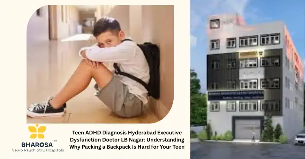 Teen ADHD Diagnosis Hyderabad Executive Dysfunction Doctor LB Nagar: Parent helping adolescent pack school bag for better organization.