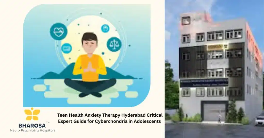 Teen Health Anxiety Therapy Hyderabad adolescent psychiatry consultation