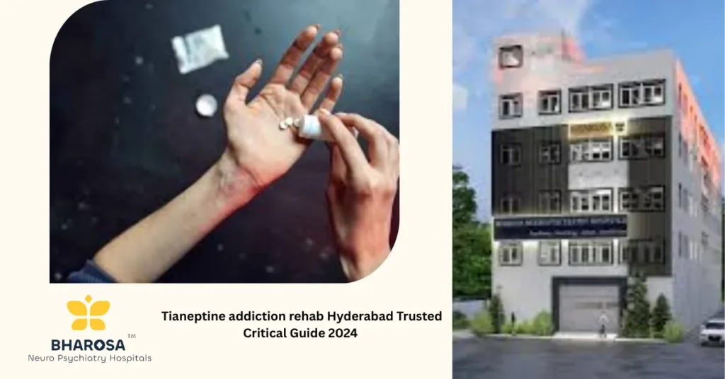 Tianeptine addiction rehab Hyderabad Trusted Critical Guide 2024Β 5 Psychiatrist consultation tianeptine addiction rehab Hyderabad safe detox expert guidance
