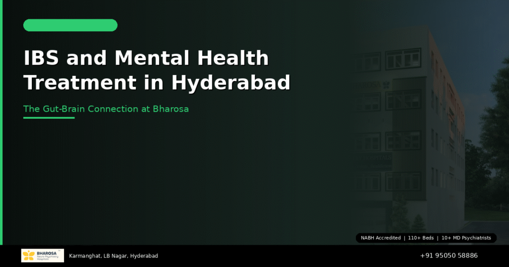 IBS and mental health treatment in Hyderabad – the gut-brain connection at Bharosa Hospitals