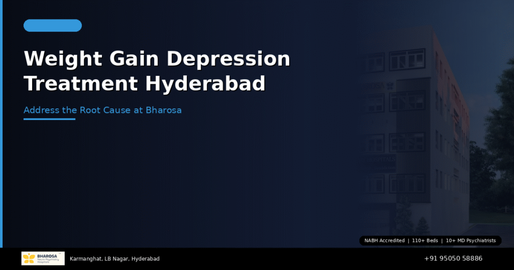 Weight gain due to depression treatment in Hyderabad – address the root cause at Bharosa Hospitals