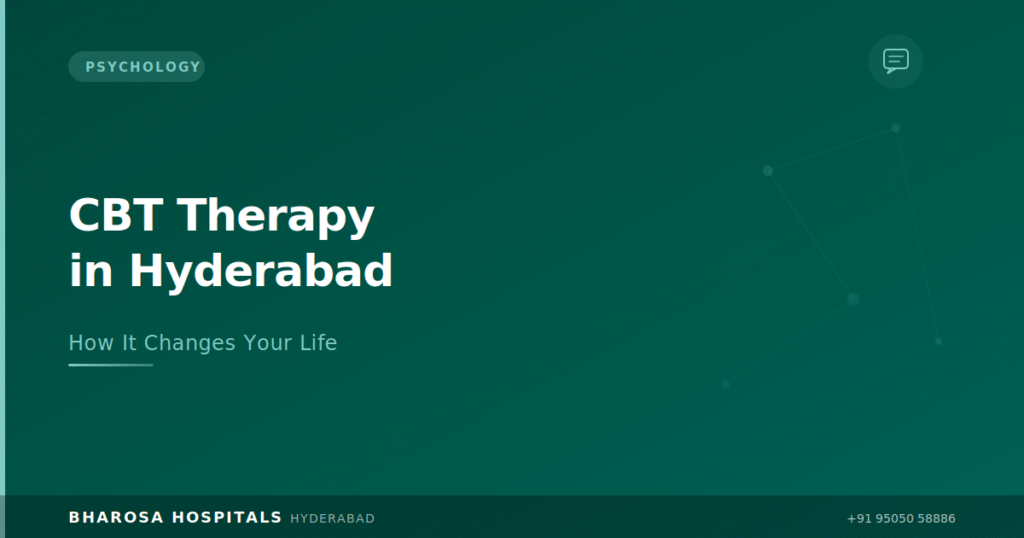 CBT therapy in Hyderabad – cognitive behavioural therapy sessions at Bharosa Hospitals