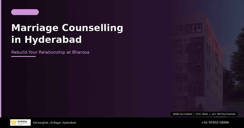 Marriage counselling in Hyderabad – expert couples therapy at Bharosa Neuro Psychiatry Hospital