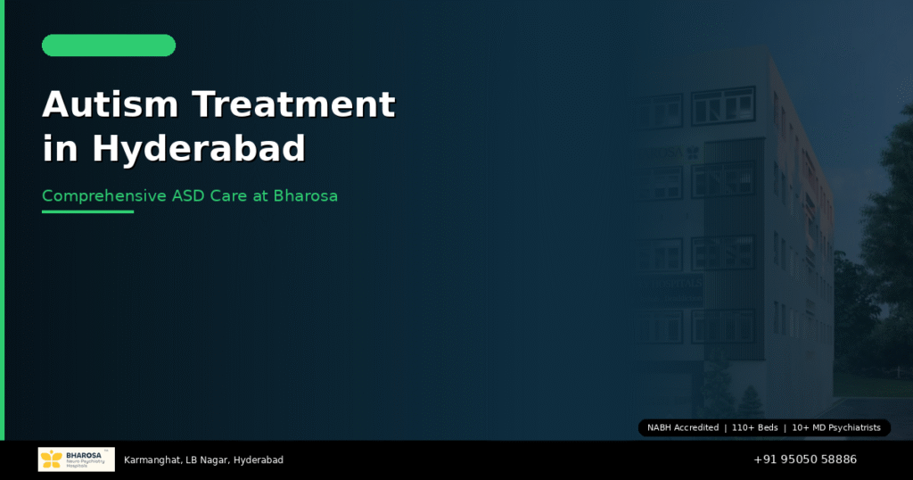 Autism Treatment in Hyderabad: Comprehensive Care for Your Child at Bharosa Hospitals 3 Autism treatment in Hyderabad – comprehensive ASD care at Bharosa Neuro Psychiatry Hospital