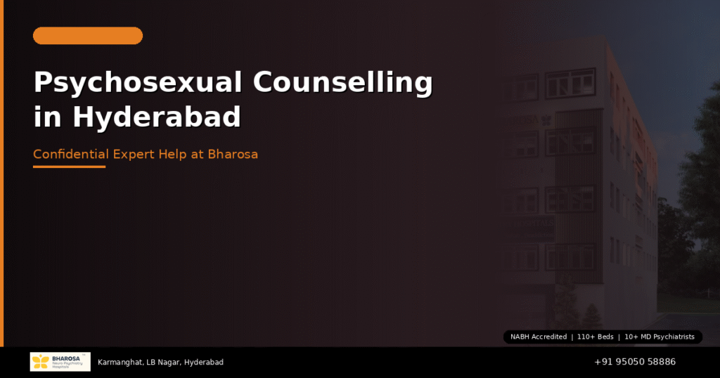 Psychosexual counselling in Hyderabad – confidential intimacy and sexual health support at Bharosa Hospitals