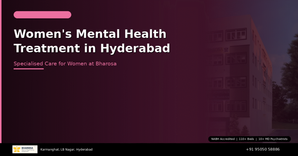 Women's mental health treatment in Hyderabad – expert female-focused psychiatric care at Bharosa Hospitals