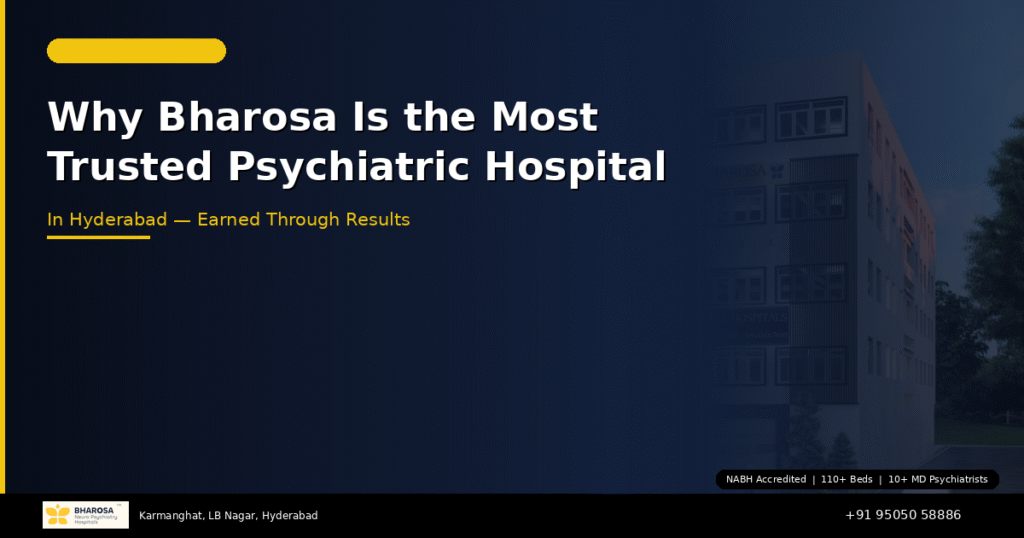 Most trusted psychiatric hospital in Hyderabad – Bharosa Neuro Psychiatry Hospital facility and team