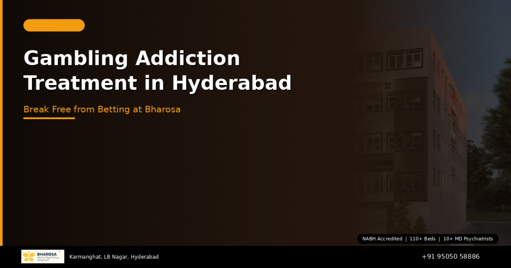 Gambling addiction treatment in Hyderabad – expert help for betting addiction at Bharosa Hospitals