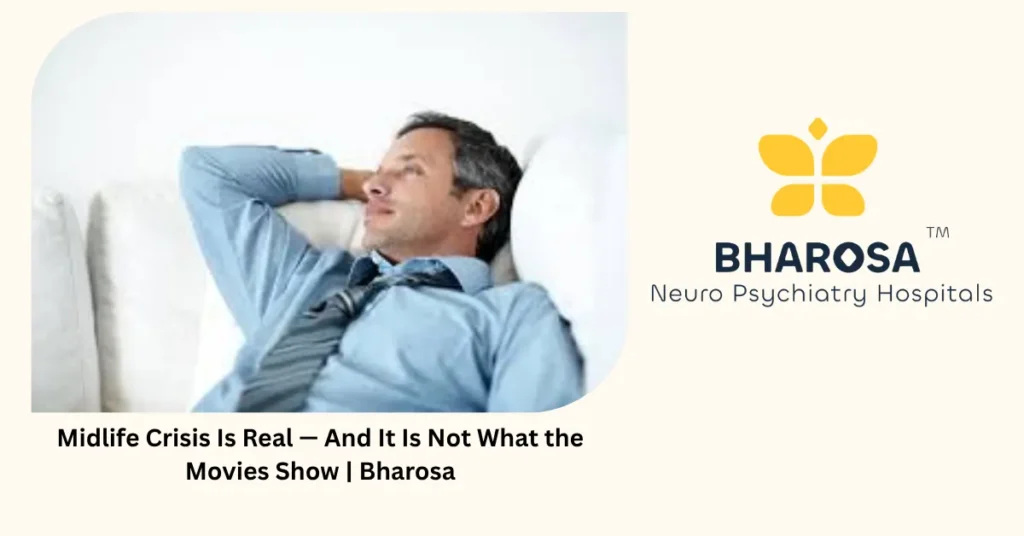 Midlife Crisis Is Real — And It Is Not What the Movies Show | Bharosa 3 Midlife crisis is real — not what the movies show — Bharosa Hyderabad