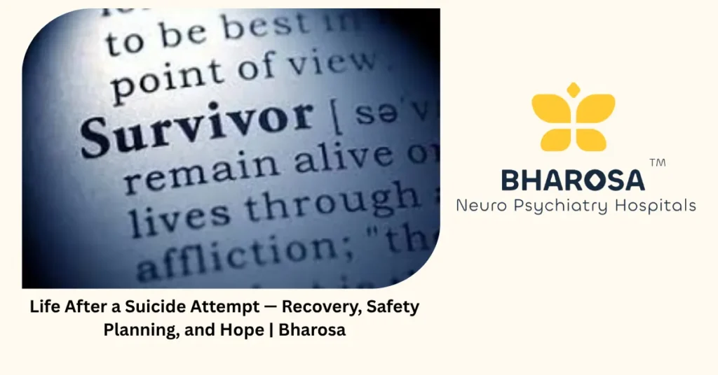 Life after a suicide attempt — recovery, safety planning, and hope — Bharosa Hyderabad