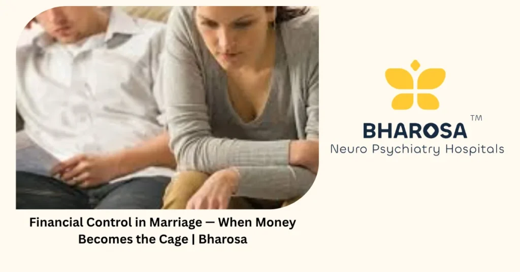 Financial control in marriage — when money becomes the cage — Bharosa Hyderabad