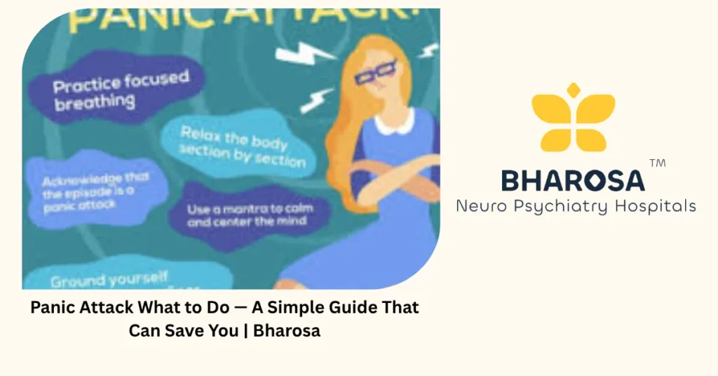 Panic attack what to do — 5 steps that can save you right now — Bharosa Hyderabad
