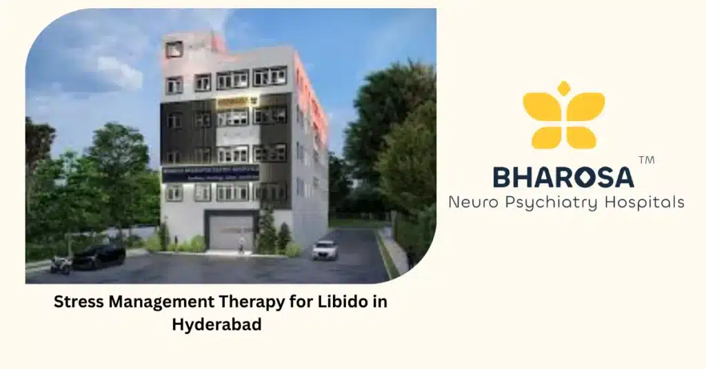 Stress Management Therapy for Libido in Hyderabad