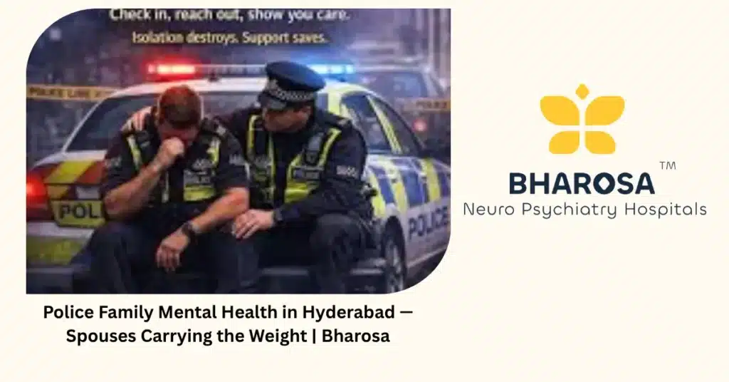 Police Family Mental Health in Hyderabad — Spouses Carrying the Weight | Bharosa 1 Police family mental health in Hyderabad — spouses carrying the weight — Bharosa