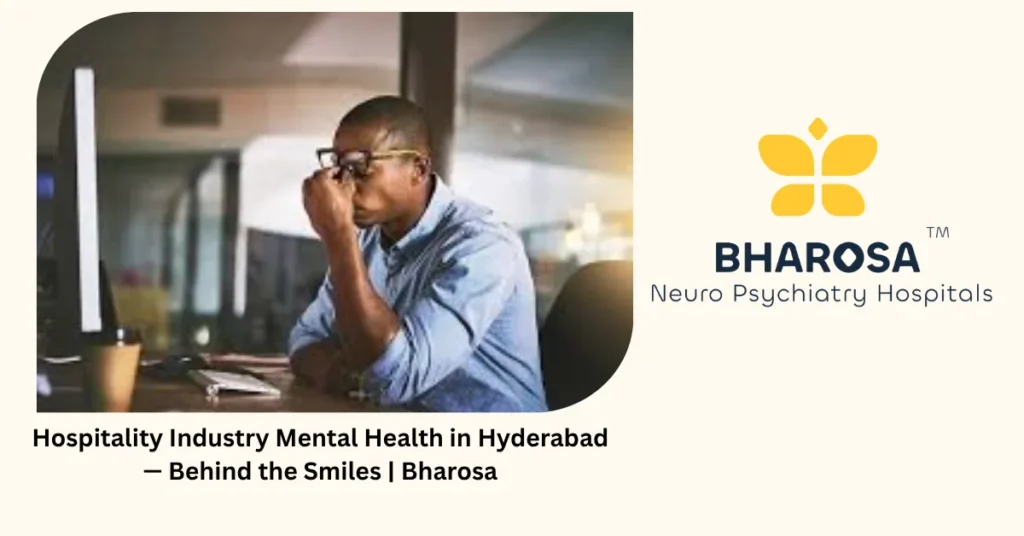 hotel staff mental health Hyderabad, restaurant worker depression, banquet staff anxiety, ITC Park Hyatt employee, F&B mental health