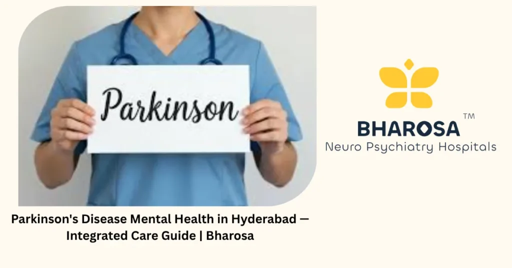 Parkinson's disease mental health in Hyderabad — integrated care guide — Bharosa