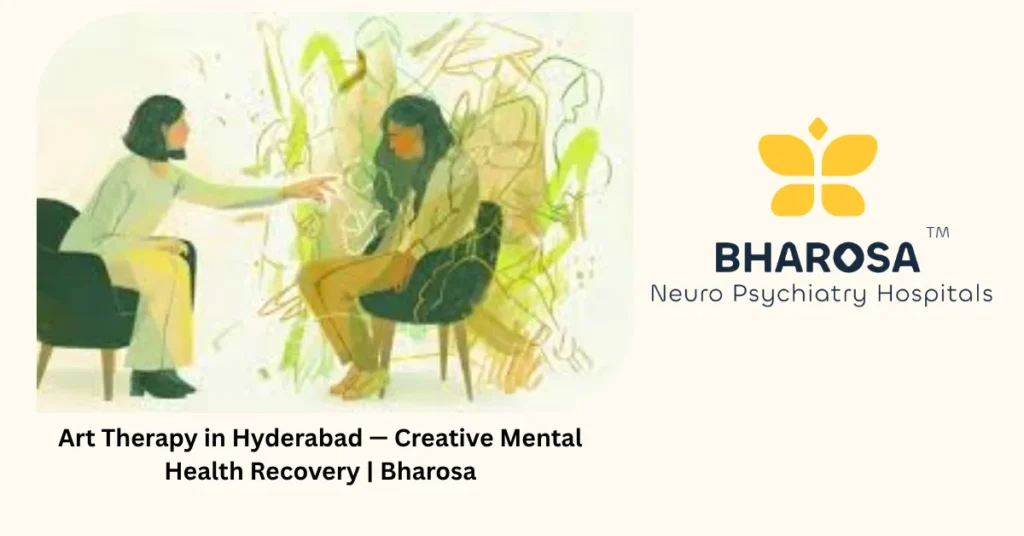 Art Therapy in Hyderabad — Creative Mental Health Recovery | Bharosa 3 Art therapy in Hyderabad — creative mental health recovery — Bharosa