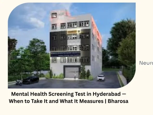 Mental health screening test in Hyderabad — when to take it and what it measures — Bharosa
