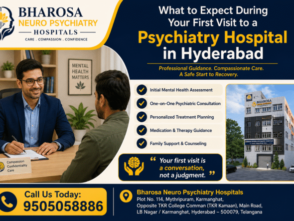 What to Expect During Your First Visit to a Psychiatry Hospital in Hyderabad