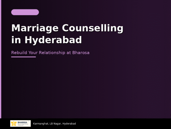 Marriage counselling in Hyderabad – expert couples therapy at Bharosa Neuro Psychiatry Hospital