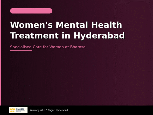 Women's mental health treatment in Hyderabad – expert female-focused psychiatric care at Bharosa Hospitals