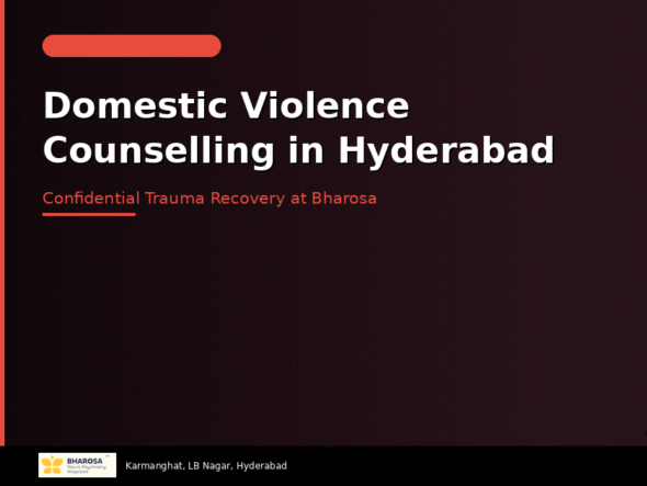 Domestic violence counselling in Hyderabad – confidential trauma recovery for women at Bharosa Hospitals