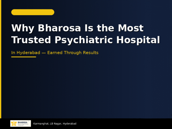 Most trusted psychiatric hospital in Hyderabad – Bharosa Neuro Psychiatry Hospital facility and team